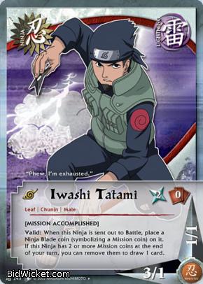 http://bidwicket.com/Item/C/Collectible_Card_Games/Naruto/Singles/Series_7__Quest_for_Power/68661_1M_Iwashi_Tatami.JPEG
